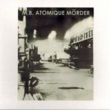 画像: M.B. "Atomique Morder" [CD]