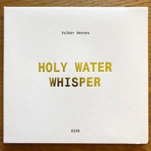 画像: Volker Hennes "Holy Water Whisper" [CD]