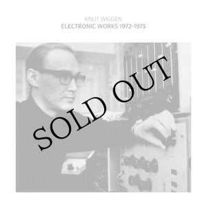 画像: Knut Wiggen "Electronic Works 1972-1975" [LP]