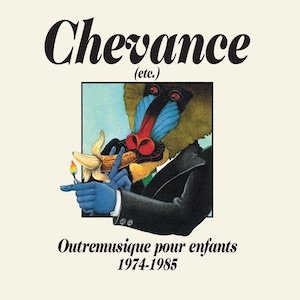 画像: V.A "Chevance (etc.) - Outremusique Pour Enfants 1974-1985" [CD + 24 pages booklet]