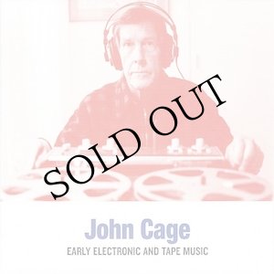 画像: John Cage "Early Electronic And Tape Music" [CD]