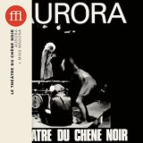 画像: Theatre du Chene Noir "Aurora" [CD]