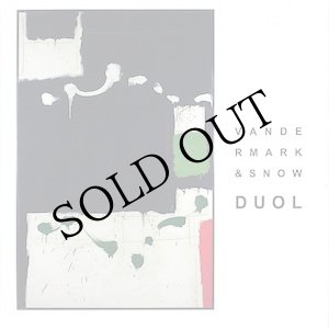 画像: Vandermark & Snow "Duol" [CD]