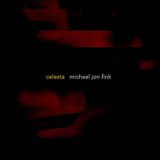 画像: Michael Jon Fink "Celesta" [CD]