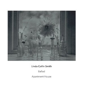 画像: Linda Catlin Smith "Ballad" [CD]