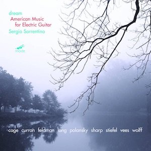 画像: Sergio Sorrentino "dream: American Music for Electric Guitar" [CD]