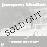 画像: Jacques Thollot "Watch Devil Go" [CD]