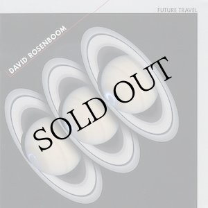 画像: David Rosenboom "Future Travel" [CD]