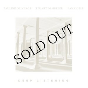 画像: Pauline Oliveros - Stuart Dempster - Panaiotis "Deep Listening" [CD] 