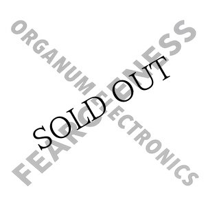 画像: Organum Electronics "FEARCENESS" [CD]