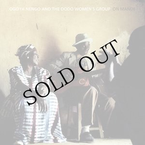 画像: Ogoya Nengo And The Dodo Women's Group "On Mande" [CD]