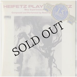 画像: Robin Julian Heifetz "Heifetz Plays Heifetz +" [CD-R]