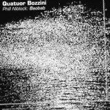 画像: Phill Niblock - Quatuor Bozzini "Baobab" [CD]