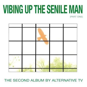 画像: Alternative TV "Vibing Up The Senile Man (Part One)" [LP]