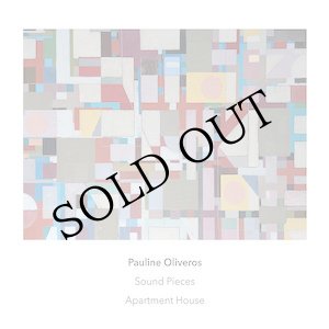 画像: Pauline Oliveros and Apartment House "Sound Pieces" [CD]