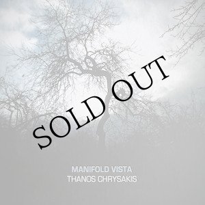 画像: Thanos Chrysakis "Manifold Vista" [CD]