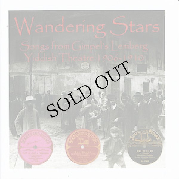 画像1: V.A "Wandering Stars - Songs From Gimpel's Lemberg Yiddish Theatre 1906-1910" [CD]