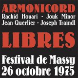 画像: Armonicord "Libres (Festival de Massy 26 Octobre 1975)" [CD]