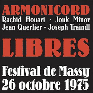 画像: Armonicord "Libres (Festival de Massy 26 Octobre 1975)" [CD]