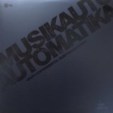 画像: Musikautomatika [LP + 12 page booklet]