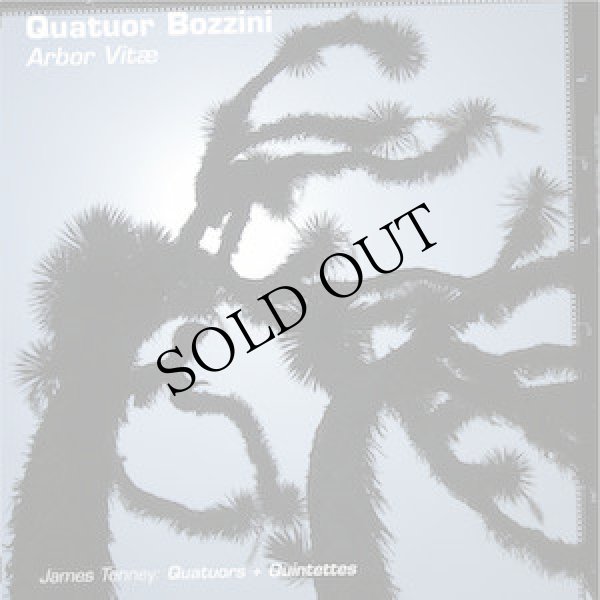 画像1: James Tenney - Quatuor Bozzini "Arbor Vitae" [2CD]