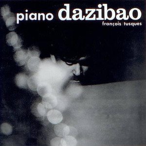 画像: Francois Tusques "Piano Dazibao" [CD]