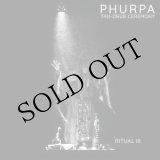 画像: Phurpa "Yan​-​Drub Ceremony​ : Ritual III" [CD]