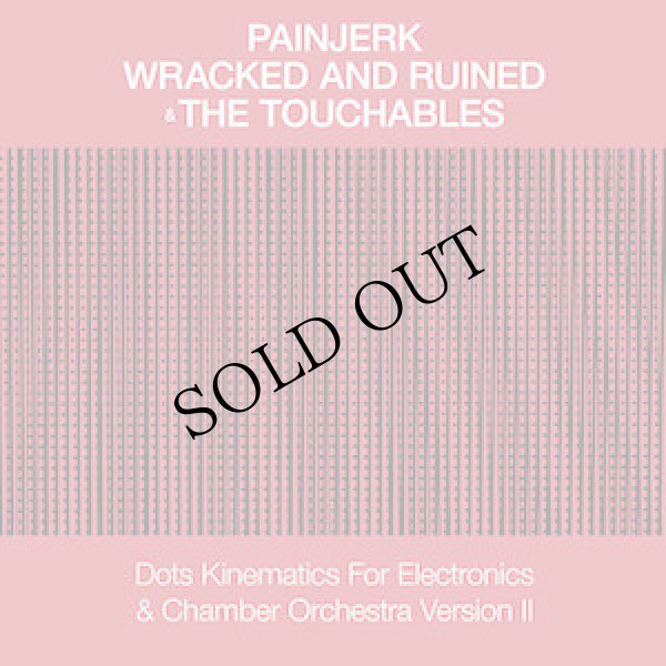 画像1: Painjerk & The Touchables "Dots Kinematics For Electronics & Chamber Orchestra" [CD]