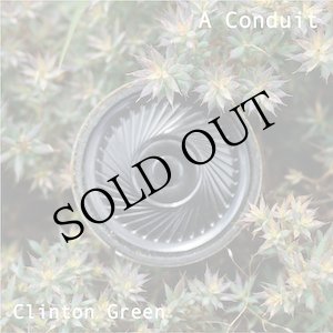 画像: Clinton Green "A Conduit" [CD]