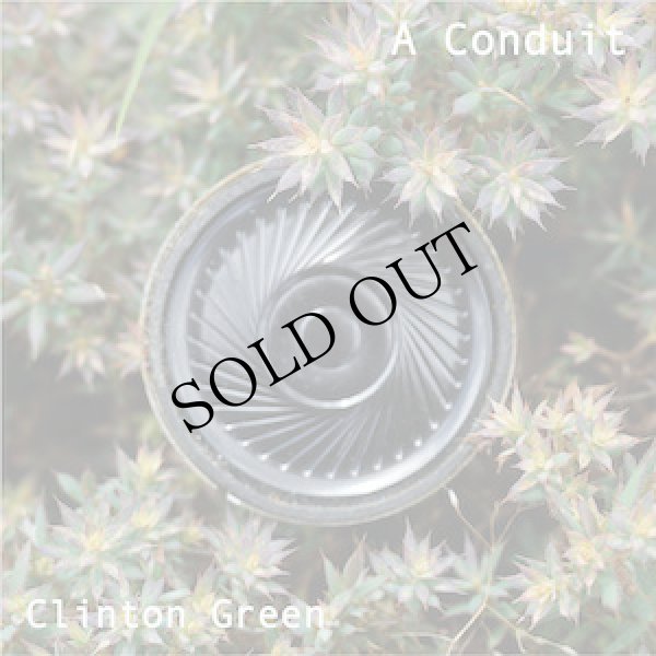 画像1: Clinton Green "A Conduit" [CD]