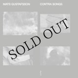 画像: Mats Gustafsson "Contra Songs" [LP]