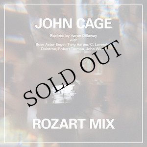 画像: John Cage / Aaron Dilloway "Rozart Mix" [LP + 12 page booklet] 