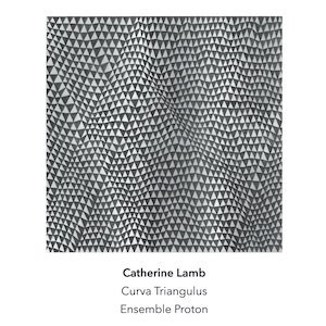 画像: Catherine Lamb "Curva Triangulus" [CD]