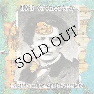 画像: TNB Orchestra "Eine Kleine Nichtsmusik" [CD]