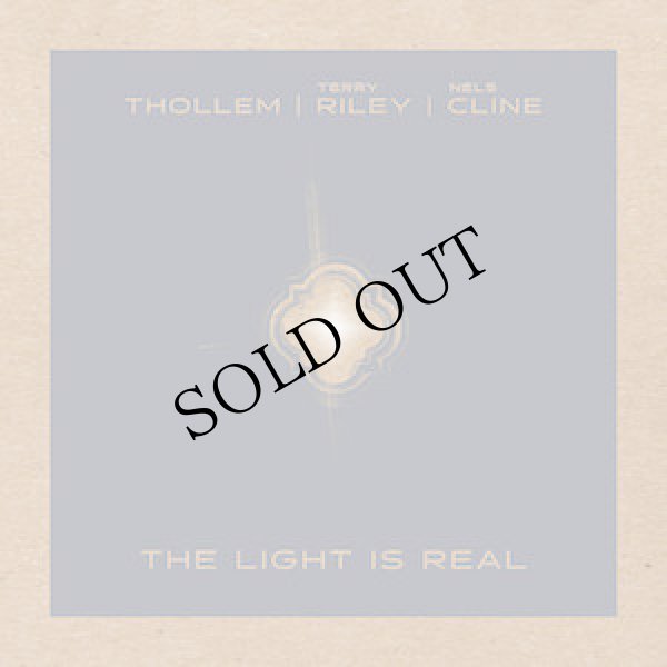 画像1: Terry Riley, Thollem, Nels Cline "The Light is Real" [LP]