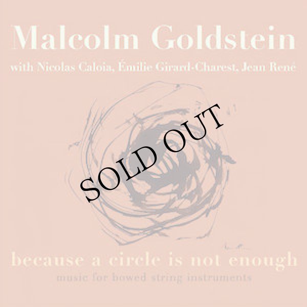 画像1: Malcolm Goldstein "because a circle is not enough" [2CD]