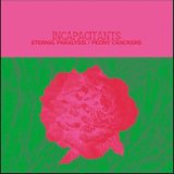 画像: Incapacitants "Eternal Paralysis / Peony Crackers" [3CD]