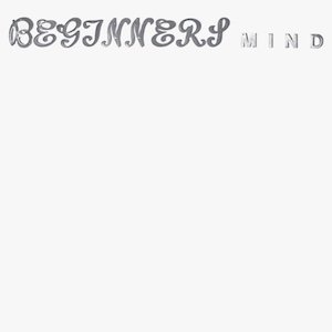 画像: Walter Zimmermann "Beginner's Mind" [CD]