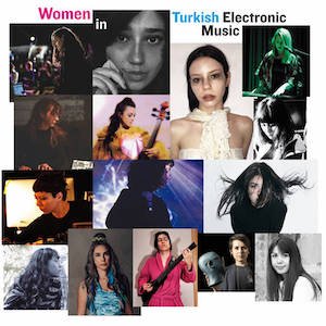 画像: V.A "An Anthology Of Women In Turkish Electronic Music" [CD + 12 page booklet]