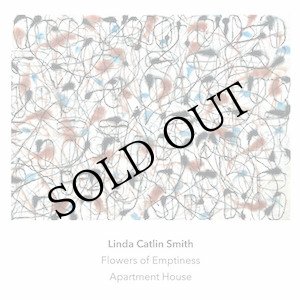 画像: Linda Catlin Smith "Flowers of Emptiness" [CD]