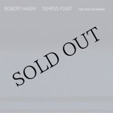 画像: Robert Haigh "Tempus Fugit: Rare and Unreleased" [CD]