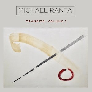 画像: Michael Ranta "Transits Vol. 1" [2CD]