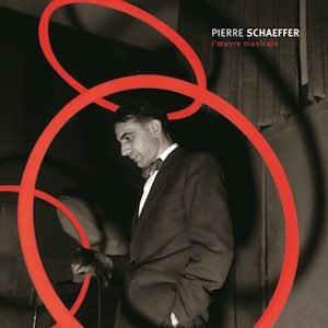 画像: Pierre Schaeffer "L'oeuvre musicale" [3CD Box]