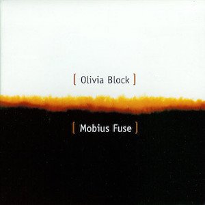 画像: Olivia Block "Mobius Fuse" [CD]