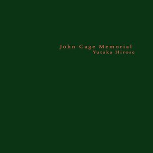 画像: Yutaka Hirose “John Cage memorial“ [LP+CD+A4 booklet]