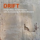 画像: Katharina Klement "Drift" [CD]