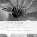 画像: pierre peters & pierre gerard "approximately there" [CD]