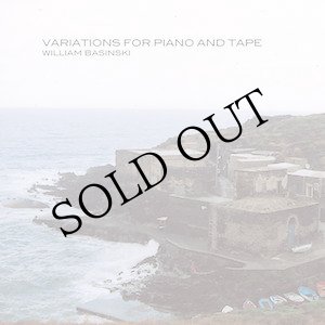 画像: William Basinski "Variations For Piano and Tape" [CD]