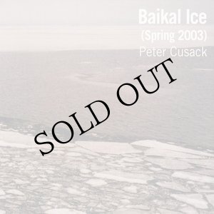 画像: Peter Cusack "Baikal Ice" [CD]