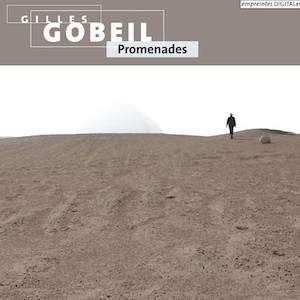 画像: Gilles Gobeil "Promenades" [CD]